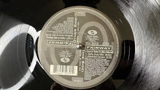 Fairway – I Can't Take It (No More) (Dirty Dub Mix) - Club Zone – 575 079-1 (1996)