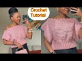 Crochet Fast And Easy Top Tutorial