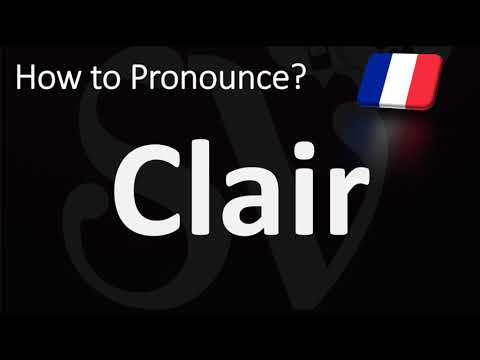 How to Pronounce Clair?