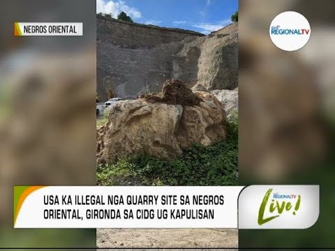 GMA Regional TV Live: Illegal Quarry Sa Negros Oriental