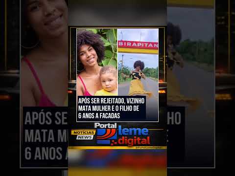 Uma mulher identificada como Karielle Lima, e o filho dela, Nicolas Marques , de 6, foram mortos