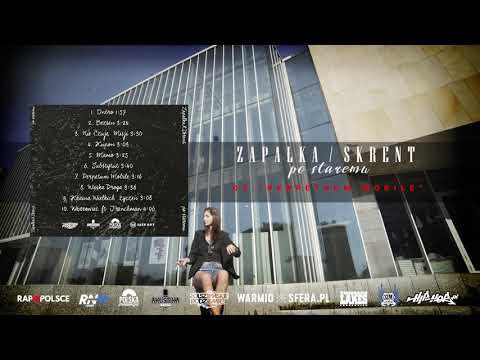 Zapałka x Skrent ''Perpetuum mobile'' [ Album '' Po staremu'' ]