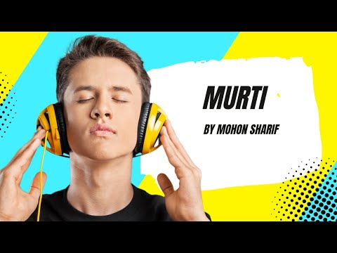 Murti by Mohon Sharif UNRELEASED SONG 2021 Bangla Folk