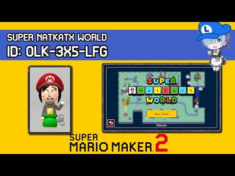 Super NatKatX World (FULL GAME!) - Super Mario Maker 2 SUPER WORLD Showcase #31