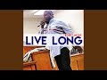 Live Long