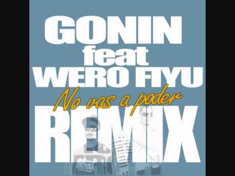 GONÍN feat WERO FIYÚ No vas a poder REMIX