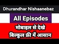 Dhurandhar Nishanebaaz Full Episode Dhurandhar Nishanebaaz All Episode Kaise Watch Kuku Tv