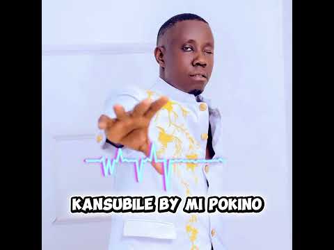 Kansubile by MI Pokino