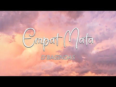 Empat Mata - d'Bagindas (Lirik )