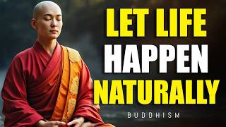 When You Stop Caring, Life Begin to Flow Naturally | Buddhism Wisdom