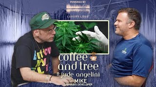 Season 2 of Coffee and Tree Podcast: Ep 207 W/ Mike The cannabis business and property developer