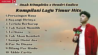 Download lagu Anak Kompleks x Hendri Endico Kompilasi Lagu Timur Hits- Kompilasi lagu Timur Paling enak didengar mp3