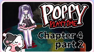 【完全初見】ポピープレイタイム チャプター4（後半）/配信アーカイブ