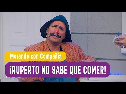 ¡Ruperto no sabe que comer! - Morandé con Compañía 2019
