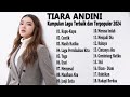 Tiara Andini - Full Album 2024 || Tanpa Iklan || Lagu Populer