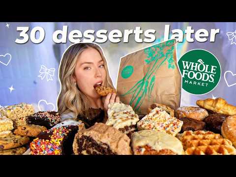 I TRIED EVERY DESSERT FROM WHOLE FOODS 🍰 and I ***ed it…