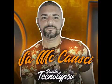 Banda Tecnolypso - Já me Cansei