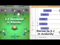 5.1 Surround in Blender - Stereo to 5.1 in Audacity