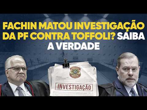 Caso Master anulado!? Fachin detonou investigação da PF contra Toffoli?! Saiba a verdade!