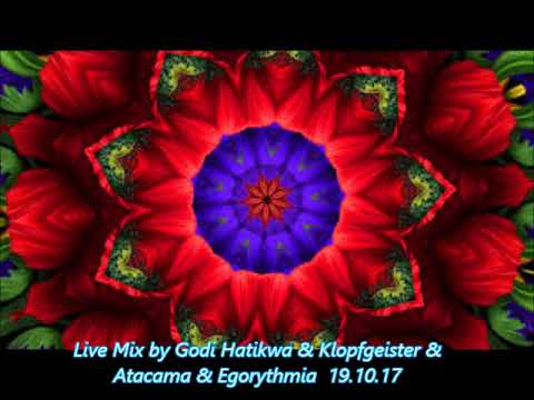 Live Mix by Godi Hatikwa & Klopfgeister & Atacama & Egorythmia  19 10 17