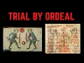 Trial By Ordeal - BRUTAL Medieval Justice