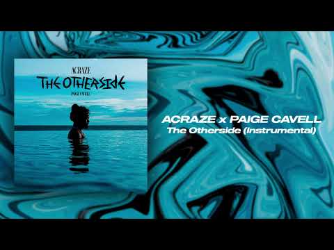 ACRAZE, Paige Cavell - The Otherside (Instrumental Mix)