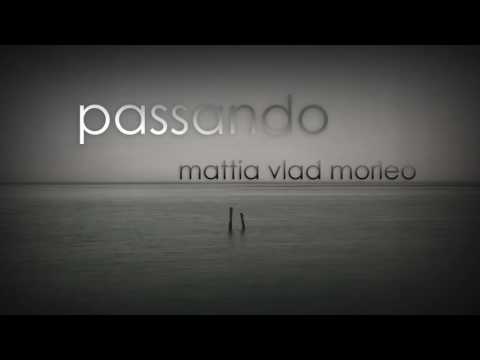Passando - Mattia Vlad Morleo (Official Audio)