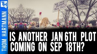 Right Wing Plans Next Jan 6th Coup For September 18th
