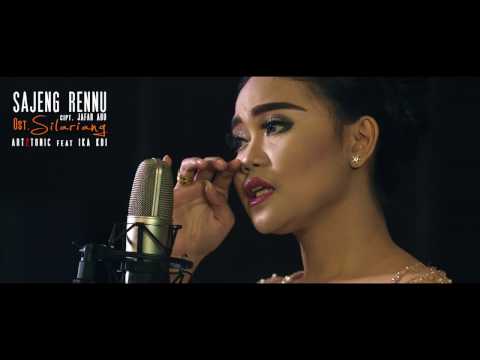 OFFICIAL Video clip SAJENG RENNU Ost SILARIANG -  Art2tonic feat IKA KDI