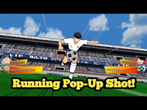 New Skill Pepe: Running Pop-Up Shot! Captain Tsubasa Dream Team