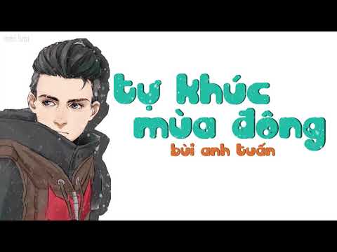 Thể hiện bởi Bùi Anh Tuấn