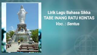 Download lagu Lirik lagu bahasa Sikka || Tabe Inang Ratu Kontas ||Voc. Sentus mp3