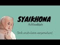 Syaikhona Lirik Ai Khodijah Lirik Arab Latin Terjemahan