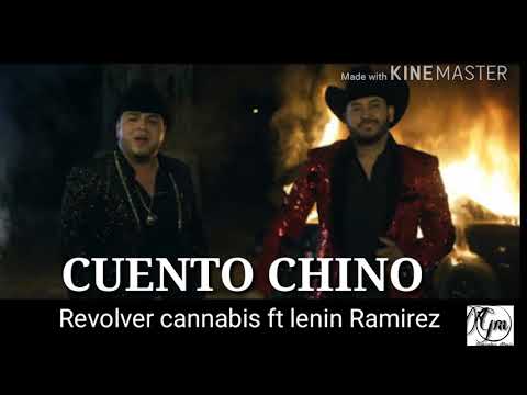 Cuento chino. revolver cannabis ft Lenin Ramírez, (letra)