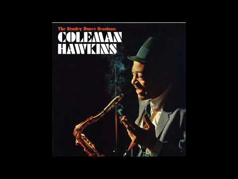 Coleman Hawkins The Stanley Dance Session