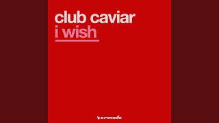 I Wish (Clubtech Mix)