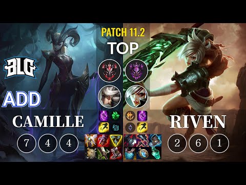 BLG ADD Camille vs Riven Top - KR Patch 11.2