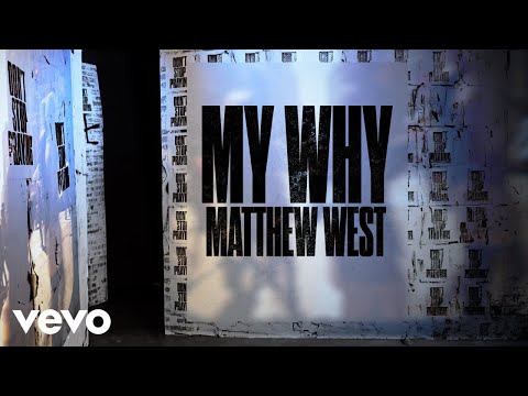 Matthew West - My Why (Lyric Video)