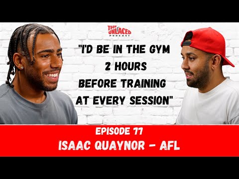The Unlaced Podcast: Isaac Quaynor - Q Town #77