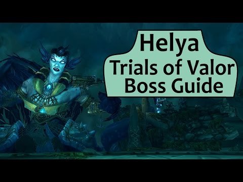 Helya in Trials of Valor - Heroic/Normal Helya ToV Boss Guide