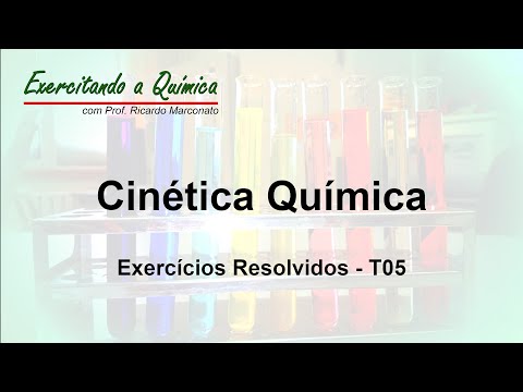 Cinética Química - Exercícios Resolvidos T05