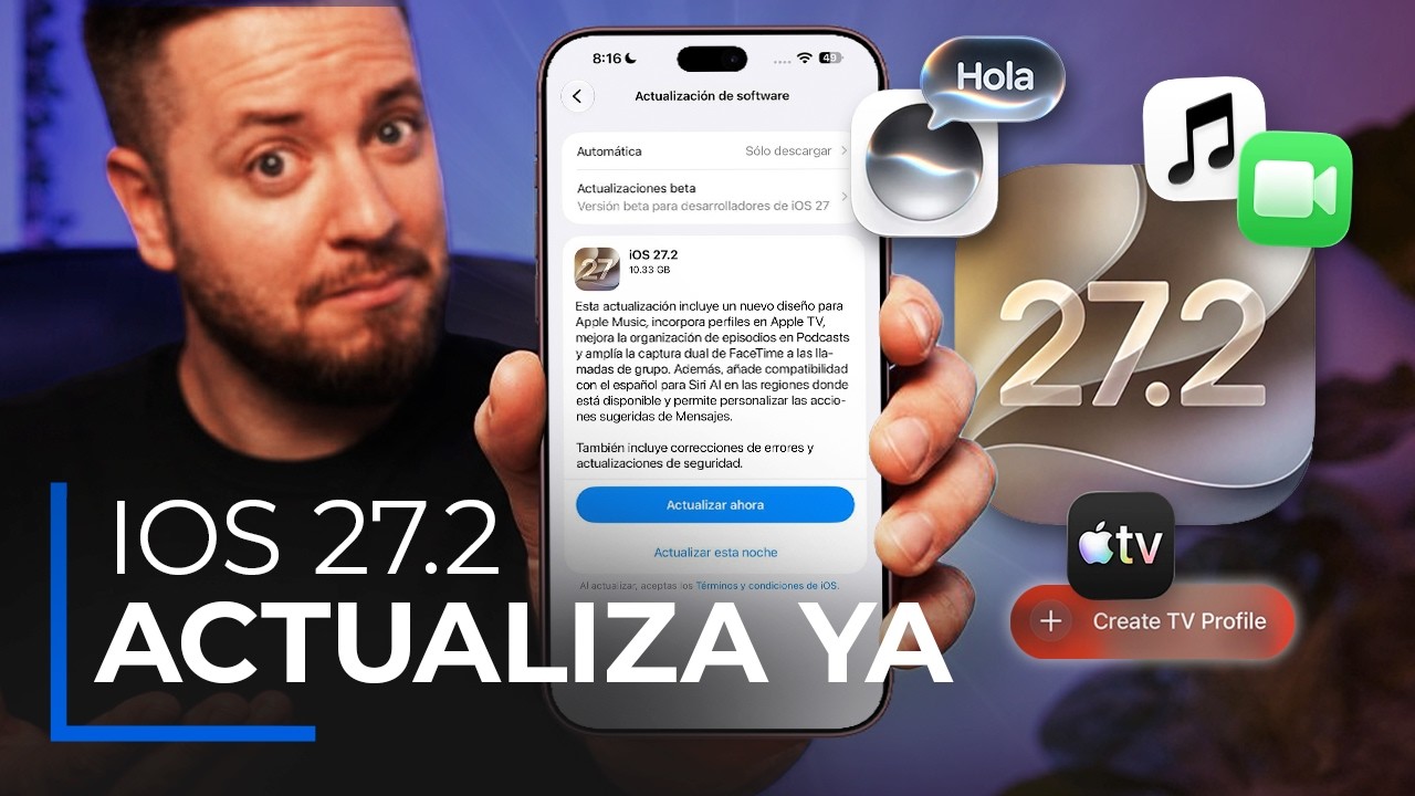 iOS 27.2 ANÁLISIS COMPLETO: las novedades que vais a querer probar