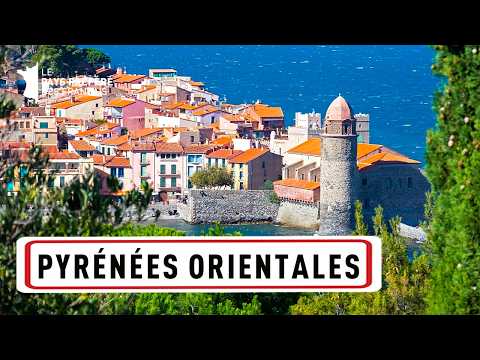 Les Pyrénées-Orientales - Les 100 lieux qu'il faut voir - Documentaire Voyage Complet - MG