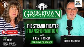 The Strand Theater Transformation with Foy Ford | Carolina Podcasts