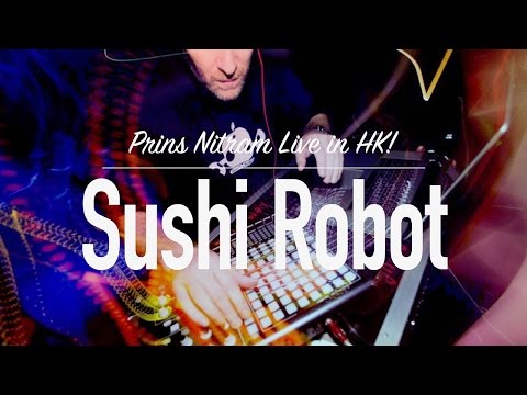 Prins Nitram Live in HK! - Sushi Robot - live music Hong Kong