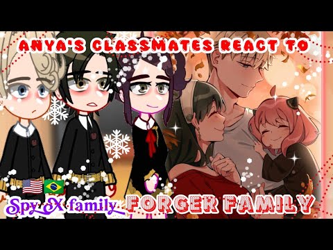 •| Anyas Mitschüler reagieren auf die Familie Forger |• // Spy x Family // Gacha Reaction