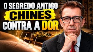 A Prática Milenar Chinesa Que Está Ajudando Pessoas com Dores Crônicas - Dr. Reginaldo Filho