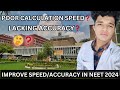 HOW TO IMPROVE SPEED ACCURACY FOR NEET 2024 EXAM COMPLETE EXPLANATION