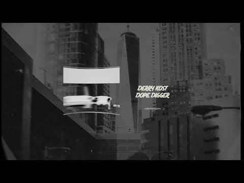Derry Kost - Dope Digger (Official Audio)