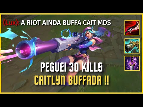 CAITLYN GOT BUFFED AND WENT INSANE | [CAITLYN FULL LETHALITY] | League of Legends